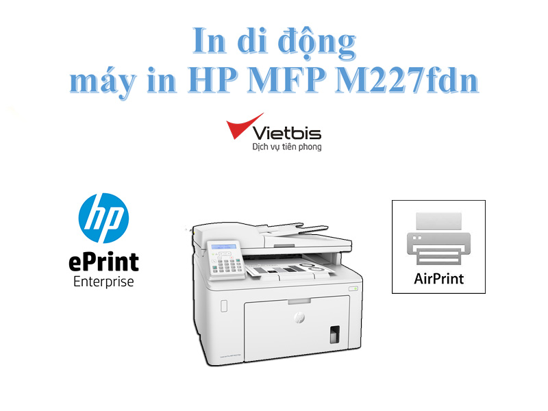In di động trên máy in HP MFP M227fdn