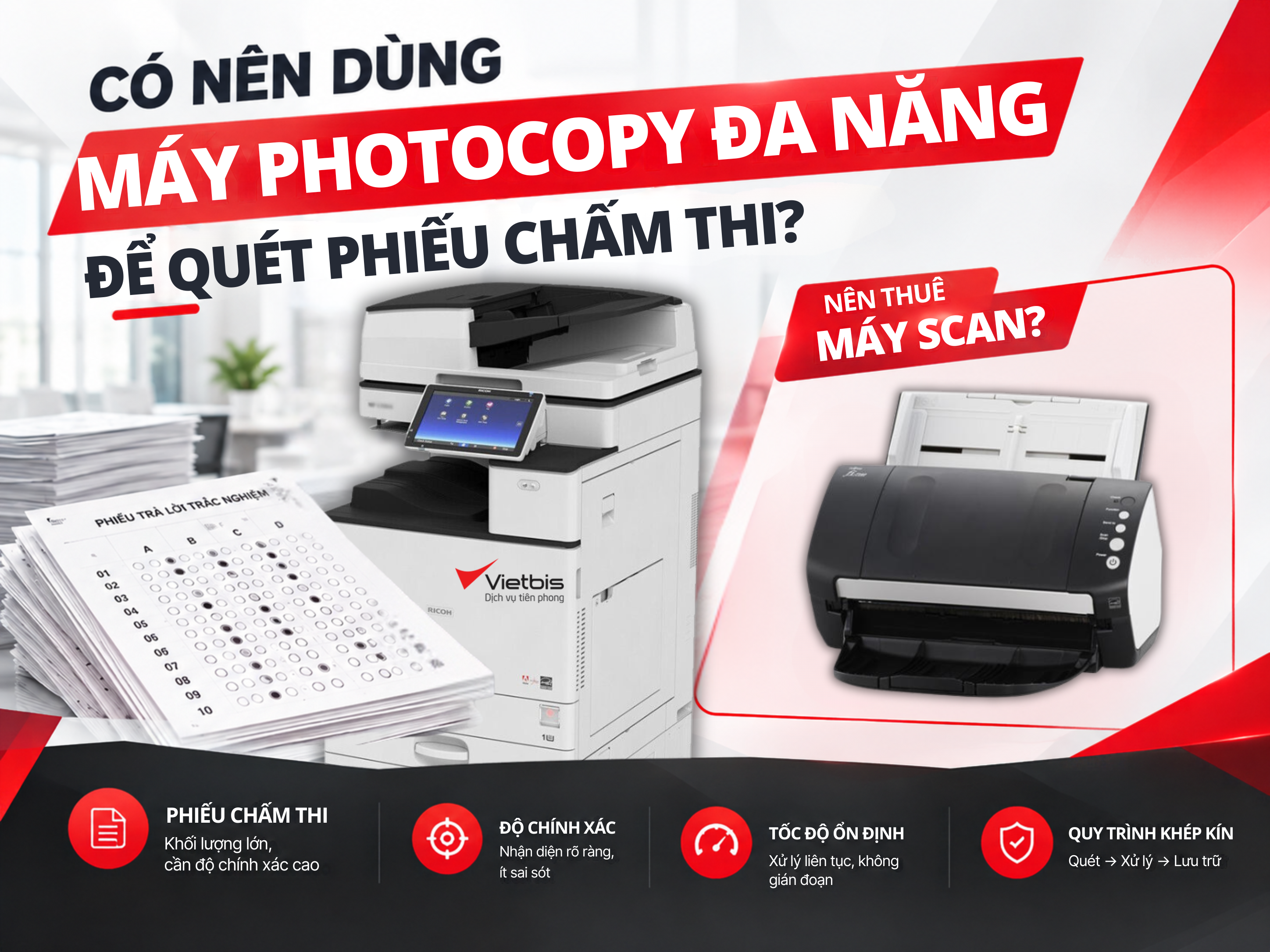 Có nên dùng máy photocopy đa năng để quét phiếu chấm thi không?