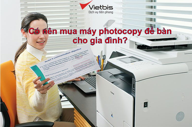 Có nên mua máy photocopy để bàn cho gia đình?
