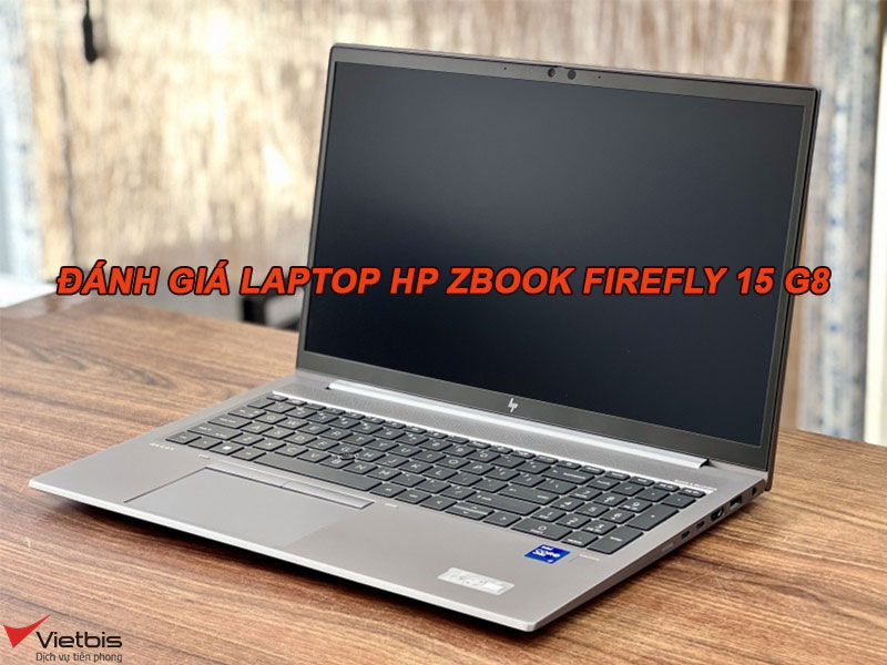 Đánh giá laptop HP Zbook Firefly 15 G8