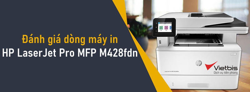 Đánh giá máy in HP LaserJet Pro MFP M428