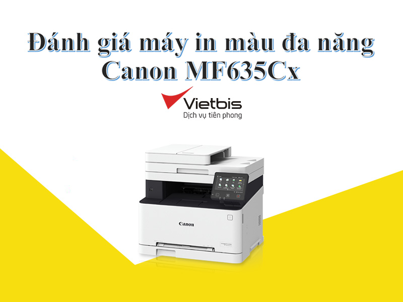 Đánh giá máy in màu đa năng Canon MF635cx