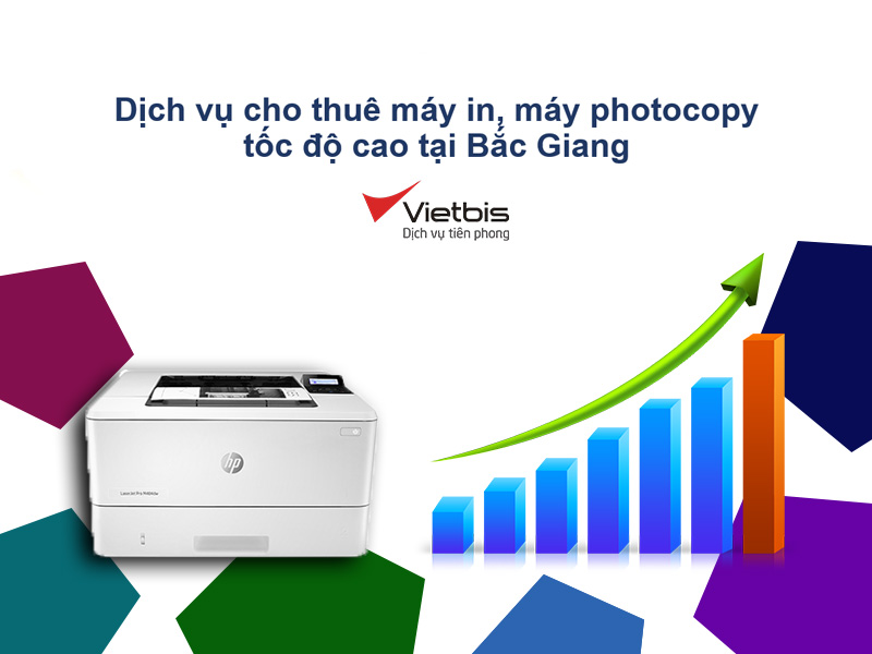 Dịch vụ thuê máy in, máy photocopy tốc độ cao tại Bắc Giang