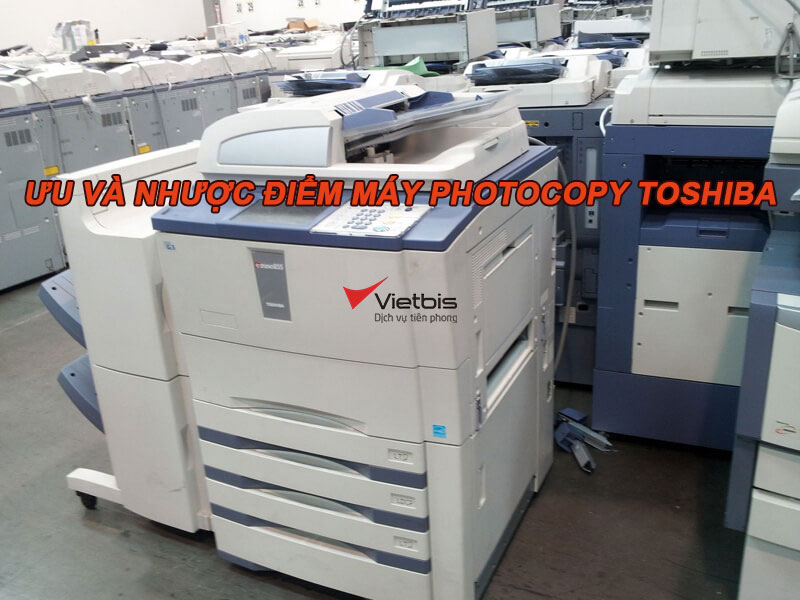Ưu và nhược điểm của máy photocopy Toshiba
