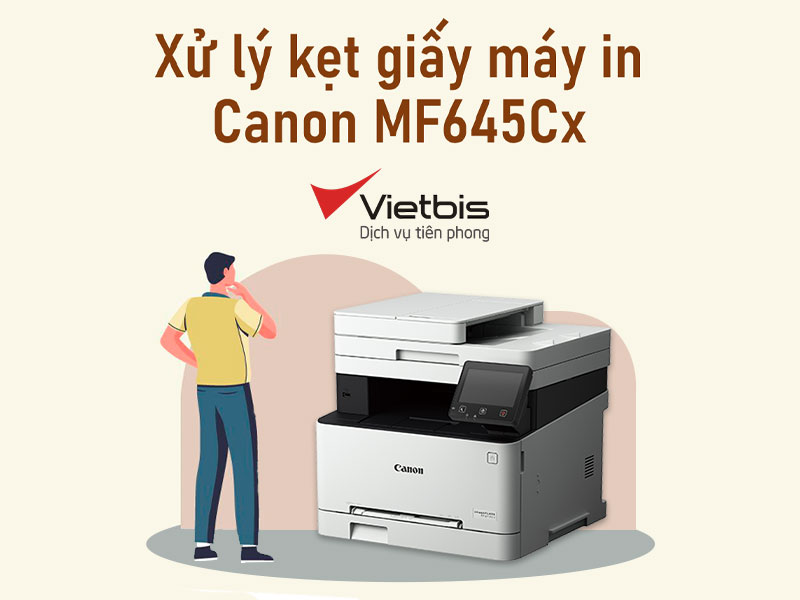 Xử lý kẹt giấy máy in Canon MF645Cx