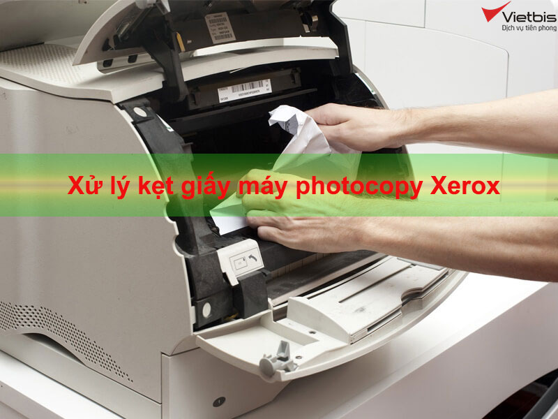 Xử lý kẹt giấy máy photocopy Xerox