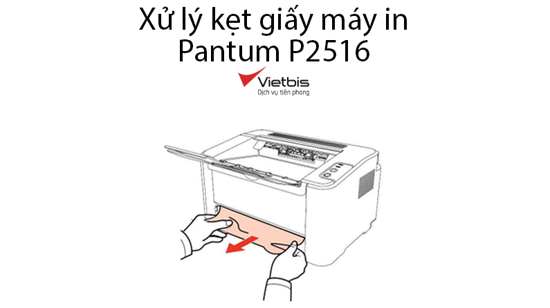 Xử lý kẹt giấy máy in Pantum P2516