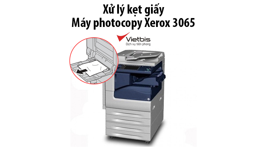 Xử lý kẹt giấy máy photocopy Xerox 3065