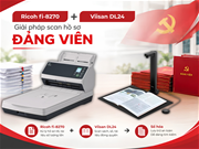 Ricoh fi-8270 kết hợp Viisan DL24 - Giải pháp scan hồ sơ Đảng viên