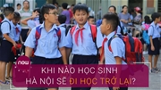 Hà Nội lùi thời điểm cho học sinh đến trường
